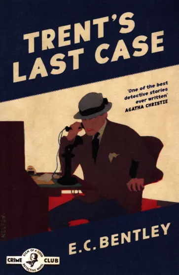 E Bentley - Trent's Last Case обложка книги