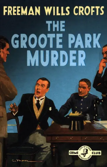 Crofts Wills - The Groote Park Murder Crofts Wills - The Groote Park Murder обложка книги