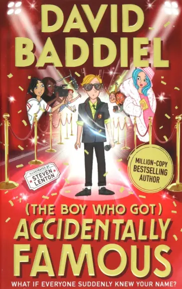 David Baddiel - The Boy Who Got Accidentally Famous David Baddiel - The Boy Who Got Accidentally Famous обложка книги