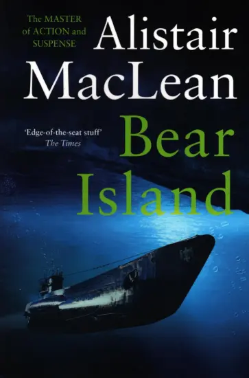 Alistair MacLean - Bear Island обложка книги