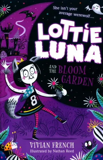Vivian French - Lottie Luna and the Bloom Garden Vivian French - Lottie Luna and the Bloom Garden обложка книги