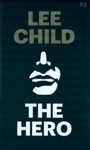 Lee Child - The Hero Lee Child - The Hero обложка книги