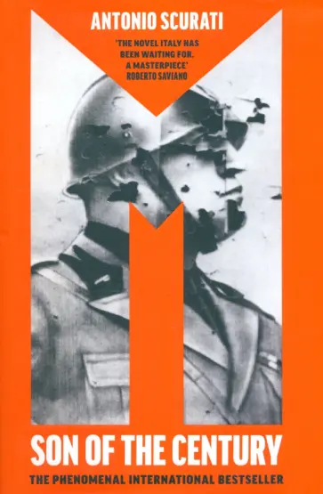 Antonio Scurati - M. Son of the Century Antonio Scurati - M. Son of the Century обложка книги