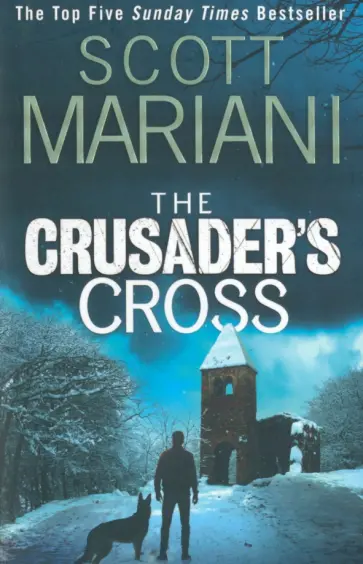 Scott Mariani - The Crusader's Cross обложка книги
