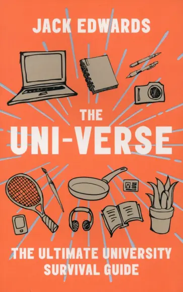 Jack Edwards - The Uni-Verse. The Ultimate University Survival Guide обложка книги