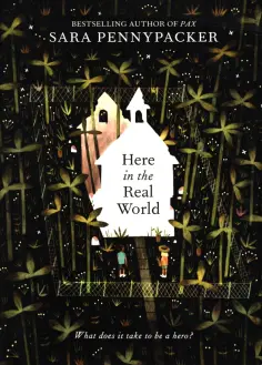 Sara Pennypacker - Here in the Real World обложка книги