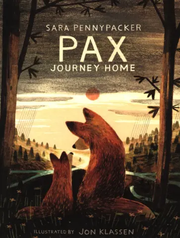 Sara Pennypacker - Pax, Journey Home Sara Pennypacker - Pax, Journey Home обложка книги