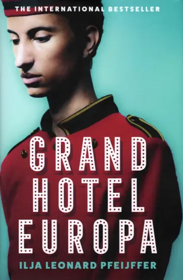 Ilja Pfeijffer - Grand Hotel Europa обложка книги
