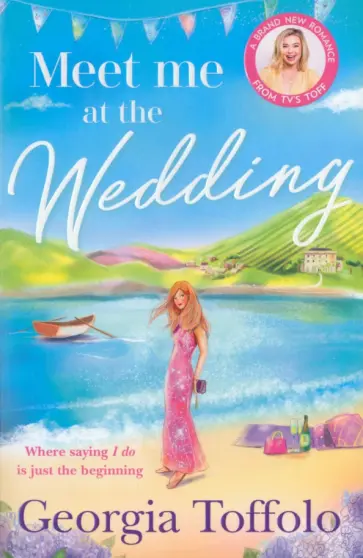 Georgia Toffolo - Meet me at the Wedding Georgia Toffolo - Meet me at the Wedding обложка книги