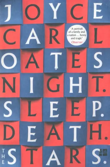 Joyce Oates - Night. Sleep. Death. The Stars Joyce Oates - Night. Sleep. Death. The Stars обложка книги