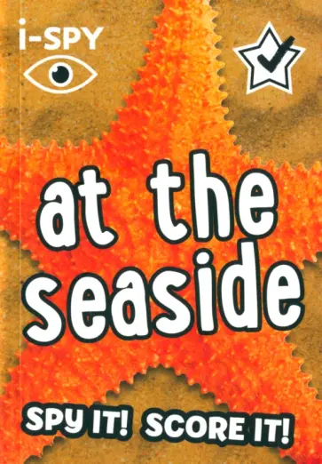 I-Spy at the Seaside. Spy It! Score It! обложка книги