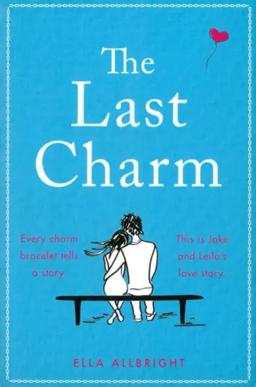 Ella Allbright - The Last Charm обложка книги