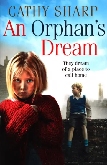 Cathy Sharp - An Orphan's Dream обложка книги