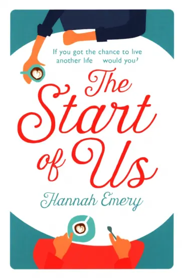 Hannah Emery - The Start of Us обложка книги