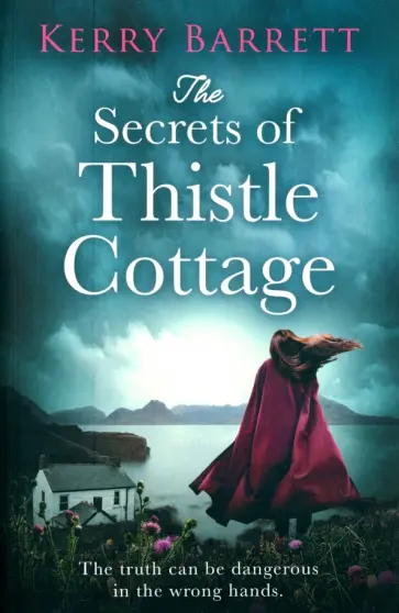 Kerry Barrett - The Secrets of Thistle Cottage обложка книги