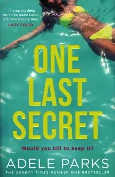 Adele Parks - One Last Secret обложка книги