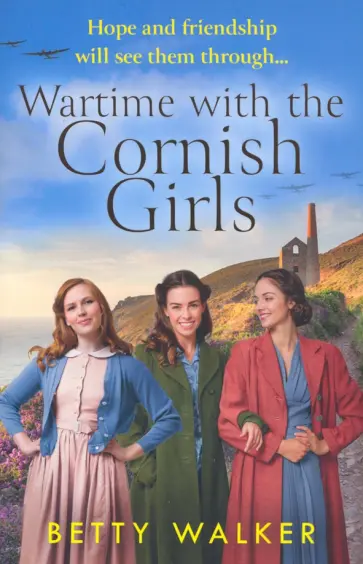 Betty Walker - Wartime with the Cornish Girls обложка книги