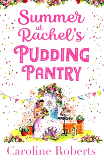 Caroline Roberts - Summer at Rachel’s Pudding Pantry обложка книги
