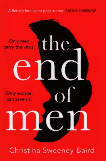 Christina Sweeney-Baird - The End Of Men обложка книги