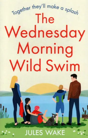 Jules Wake - The Wednesday Morning Wild Swim обложка книги