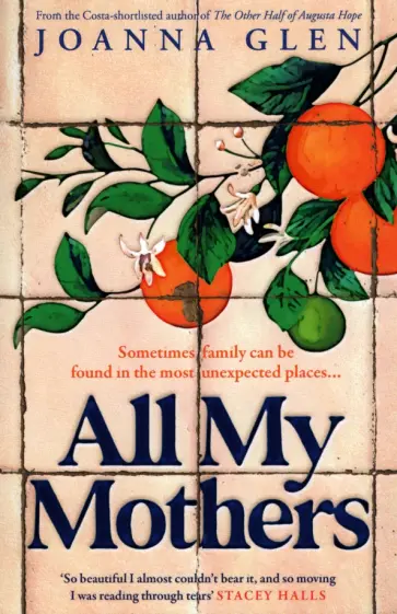 Joanna Glen - All My Mothers обложка книги