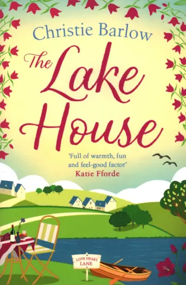 Christie Barlow - The Lake House обложка книги