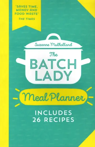 Suzanne Mulholland - The Batch Lady Meal Planner обложка книги