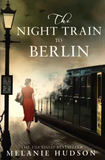 Melanie Hudson - The Night Train to Berlin обложка книги