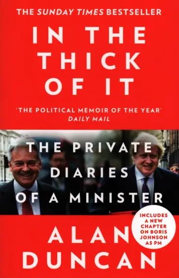 Alan Duncan - In the Thick of It. The Private Diaries of a Minister обложка книги