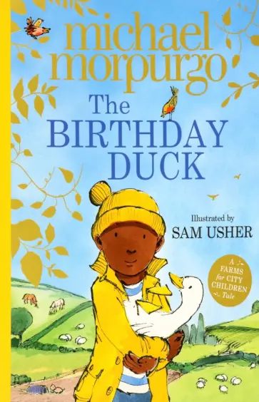 Michael Morpurgo - The Birthday Duck Michael Morpurgo - The Birthday Duck обложка книги