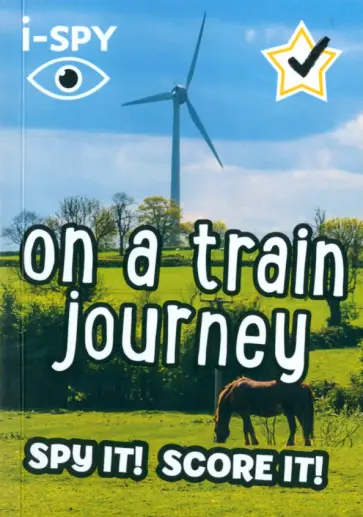 I-Spy on a Train Journey. Spy It! Score It! обложка книги