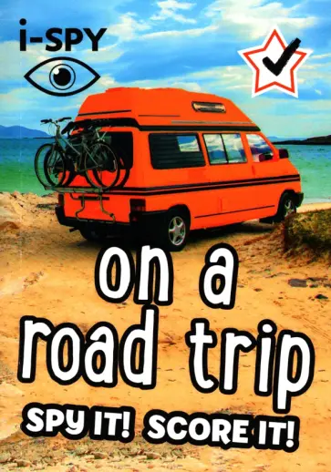 I-Spy on a Road Trip. Spy It! Score It! обложка книги