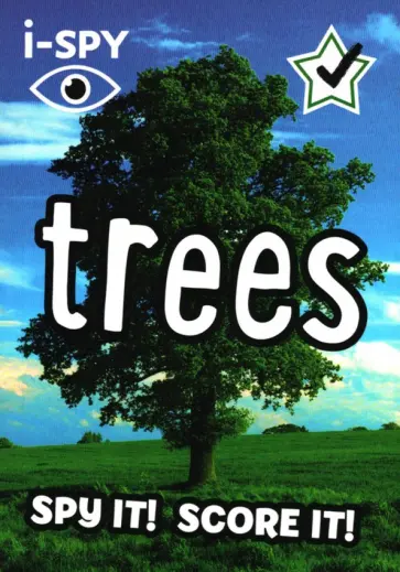 I-Spy Trees. Spy It! Score It! обложка книги