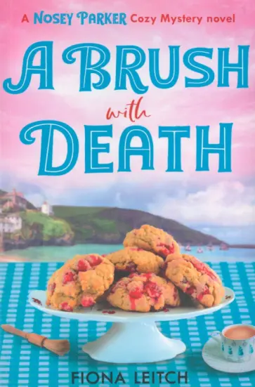Fiona Leitch - A Brush with Death обложка книги