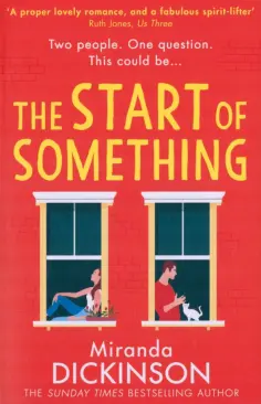 Miranda Dickinson - The Start of Something обложка книги
