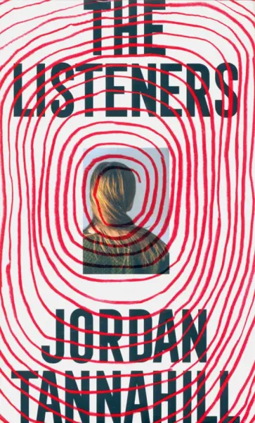 Jordan Tannahill - The Listeners обложка книги