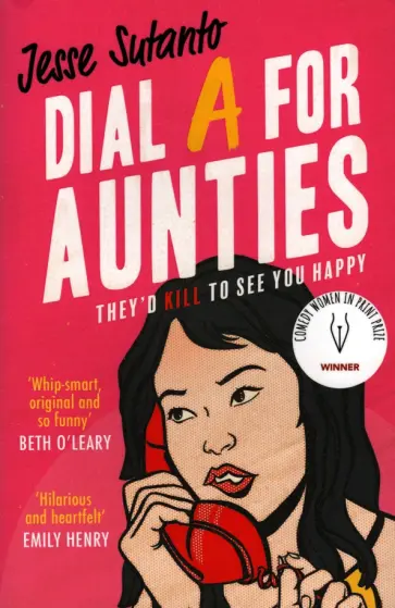 Jesse Sutanto - Dial A for Aunties Jesse Sutanto - Dial A for Aunties обложка книги