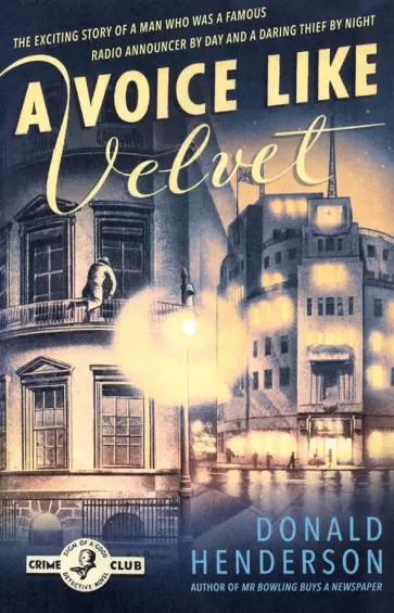 Donald Henderson - A Voice Like Velvet Donald Henderson - A Voice Like Velvet обложка книги