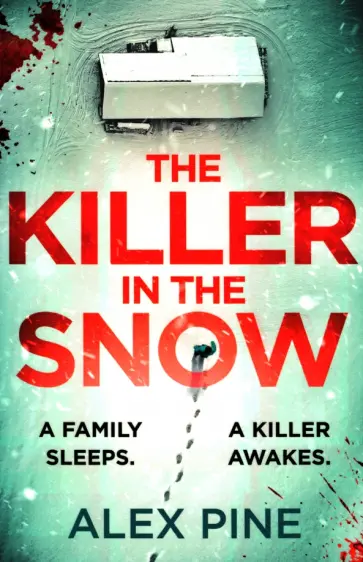 Alex Pine - The Killer in the Snow обложка книги