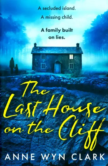 Anne Clark - The Last House on the Cliff обложка книги