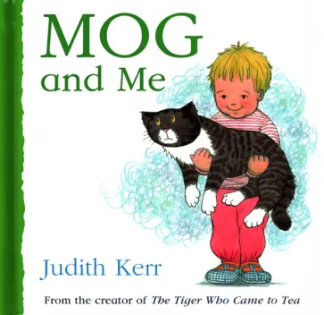 Judith Kerr - Mog and Me Judith Kerr - Mog and Me обложка книги