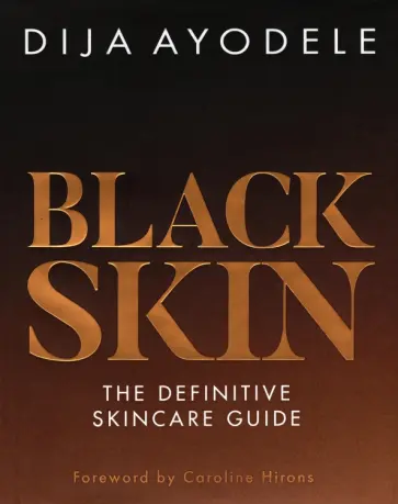 Dija Ayodele - Black Skin. The definitive skincare guide обложка книги