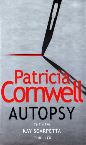 Patricia Cornwell - Autopsy обложка книги