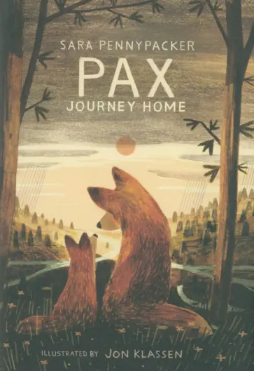 Sara Pennypacker - Pax, Journey Home Sara Pennypacker - Pax, Journey Home обложка книги