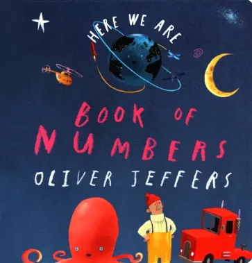 Oliver Jeffers - Book of Numbers Oliver Jeffers - Book of Numbers обложка книги