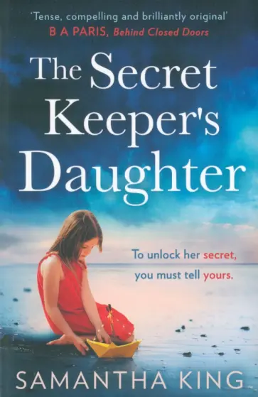 Samantha King - The Secret Keeper's Daughter обложка книги