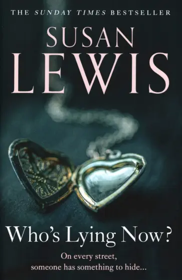 Susan Lewis - Who’s Lying Now? обложка книги
