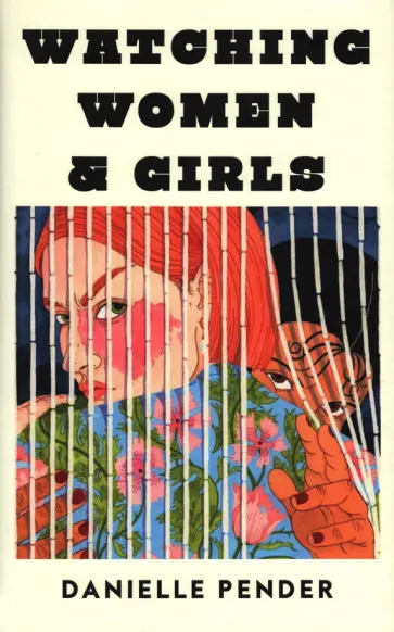 Danielle Pender - Watching Women & Girls обложка книги
