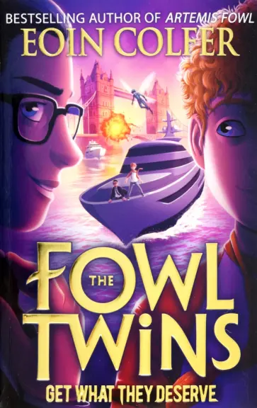 Eoin Colfer - The Fowl Twins. Get What They Deserve обложка книги