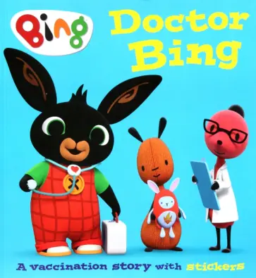 Doctor Bing! A Vaccination Story with Stickers обложка книги